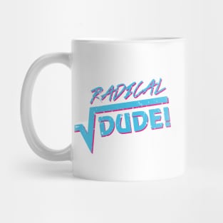 radical dude Mug